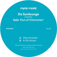 Back View : Da Sunlounge - OUT OF CHARACTER - Myna Music / MYNA014