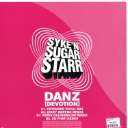 Back View : Syke N Sugarstarr - DANZ (DEVOTION) - Kontor627