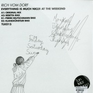 Back View : Rich Vom Dorf - EVERYTHING IS MUCH NICER AT THE WEEKEND - Ton Liebt Klang Records / TLK015