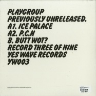 Back View : Playgroup - PREVIOUSLY UNRELEASED EP 3 - Yes Wave / YWP003