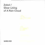 Back View : Zobol - SILVER LINING OF A RAIN CLOUD EP (SILVER VINYL) - Noise To Meet You / N2MU005