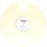 Back View : Various Artists - MOXY MUZIK EDITIONS VOL 1 (GLOW IN THE DARK VINYL) - Moxy Muzik / MM017