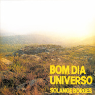 Back View : Solange Borges - BOM DIA UNIVERSO (LP) - Fatiado Discos / FD017 / 00149177