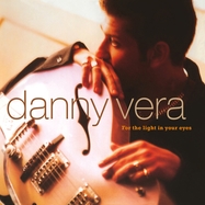Back View : Danny Vera - FOR THE LIGHT IN YOUR EYES (LP) - Music On Vinyl / MOVLPB2631