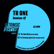 Back View : TR One - REMIXES OF - Intrinsic Rhythm / IR003 / IR-003