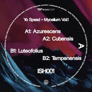 Back View : Yo Speed - MYCELIUM VOL. 1 - Infected Shrooms / ISH001