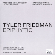 Back View : Tyler Friedman - EPIPHYTIC - Kontra Musik / KM057
