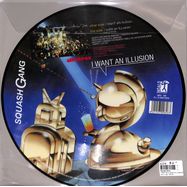Back View : Squash Gang - I WANT AN ILLUSION (PICTURE DISC) - Blanco Y Negro / INDX108