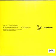 Back View : X Club - CROWD003 SITTING DUCKS - Crowd / CROWD003