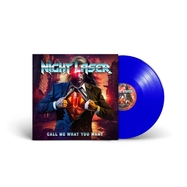 Back View : Night Laser - CALL ME WHAT YOU WANT (SOLID BLUE CIELO ) (LP) - Steamhammer / 246491