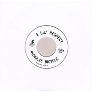 Back View : Nick Bike - A LIL RESPECT (7 INCH) - Chosen Spokes / CS 008