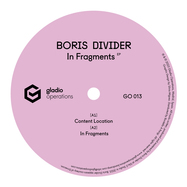 Back View : Boris Divider - IN FRAGMENTS EP - Gladio Operations / GO013