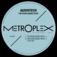 Back View : Audiotech - IM YOUR AUDIO TECH - Metroplex / M053
