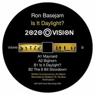 Back View : Ron Basejam - IS IT DAYLIGHT? - 2020 Vision / VIS 446