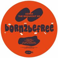 Back View : Azaad - THE BREAKOUT EP - Born 2 Be Free / B2BF 001