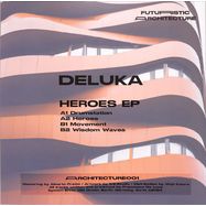 Back View : Deluka - HEROES EP - System Error / ARCHITECTURE001