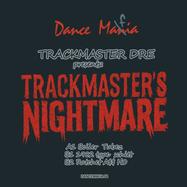 Back View : Trackmaster Dre - PRESENTS TRACKMASTERS NIGHTMARE - Dance Mafia / DANCEMAFIA04