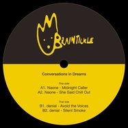 Back View : Naone, denial - CONVERSATIONS IN DREAMS - Braintickle / BRT-001