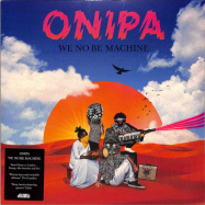 Back View : Onipa - WE NO BE MACHINE (2LP + MP3, B-STOCK) - Strut / STRUT217LP / 05195261