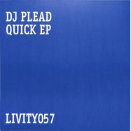 Back View : Dj Plead - QUICK EP - Livity Sound Recordings / LIVITY057