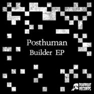Back View : Posthuman - BUILDER EP - Deadbeat Records / DBR003