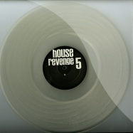 Back View : Various Artists - House Revenge / HRV505 (CLEAR VINYL) - House Revenge / HRV505