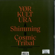 Back View : Yor Kultura - SHIMMING / COSMIC TRIBAL - Permanent Vacation / PERMVAC183-1