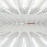 Back View : Melaine Dalibert - SHIMMERING (LP) - Ici D ailleurs / 00152868