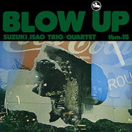 Back View : Suzuki, Isao Trio / Quartet - BLOW UP (LP) - THREE BLIND MICE / MHJL322