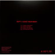 Back View : Sept - LEAVE YOUR BODY EP - OPUS / OPUS002