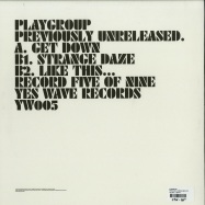 Back View : Playgroup - PREVIOUSLY UNRELEASED EP 5 - Yes Wave / YWP005