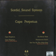 Back View : Sordid Sound System - CAPE PERPETUA - Invisible Inc / INVINC24