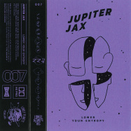 Back View : Jupiter Jax - LOWER YOUR ENTROPY (TAPE) - Lonely Planets Rec. / LONELY007