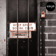 Back View : Elkyn - HOLY SPIRIT SOCIAL CLUB (LP) - Curation / CURED16