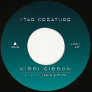 Back View : Kibbi Gibbon - STILL DREAMIN (7 INCH) - Star Creature / SC7074