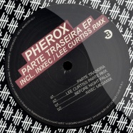 Back View : Pherox - PARTE TRASEIRA EP (INCL LEE CURTISS & INXEC RMXS) - Stock5 Records / Stock5011