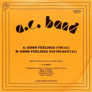 Back View : A C Band - GOOD FEELINGS (7INCH) - Periodica / PRD1017