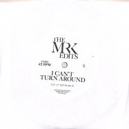 Back View : Mr. K - LOVE IS THE MESSAGE/ I CANT TURN AROUND EDITS (7 INCH) - Most Excellent Unlimited / MXMRK-2035