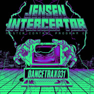 Back View : Jensen Interceptor ft DJ Deeon - MASTER CONTROL PROGRAM EP - Dance Trax / DANCETRAX031
