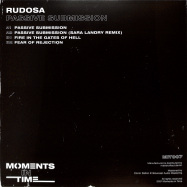 Back View : Rudosa - PASSIVE SUBMISSION - Moments In Time / MIT007