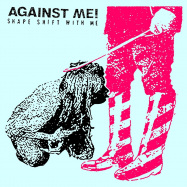 Back View : Against Me! - SHAPE SHIFT WITH ME (2LP) - Xtra Mile / XMRLP168