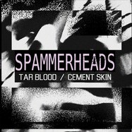 Back View : Spammerheads - TAR BLOOD / CEMENT SKIN EP - Soil Records / SOIL018