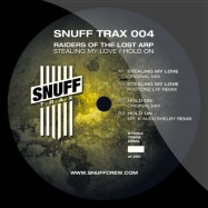 Back View : Raiders Of The Lost Arp - STEALING MY LOVE / HOLD (K ALEXI SHELBY REMIX) - Snuff Trax / Stx004