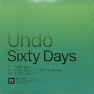 Back View : Undo - SIXTY DAYS (INCL. FORT ROMEAU RMX) - Melodize / Melodi003