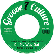 Back View : Derrick Mckenzie & Angela Johnson - ON MY WAY OUT (MICHAEL GRAY 7INCH REMIX) (7 INCH) - Groove Culture Seven / GCV7010