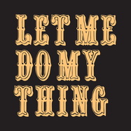 Back View : Ralph Weeks - LET ME DO MY THING (7 INCH) - Names You Can Trust / NYCT7095