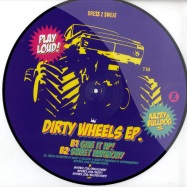 Back View : Various Artists - DIRTY WHEELS EP (Picture Disc) - Dress 2 Sweat / DTS004