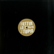 Back View : Better Lost Than Stupid - ALTO - SKINT / SKINT368LP