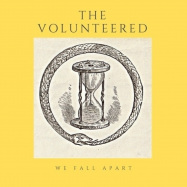 Back View : The Volunteered - WE FALL APART (LP) - Scratchy / 00150842