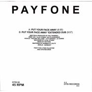 Back View : Payfone - PUT YOUR FACE AWAY - Otis Records / OTIS02